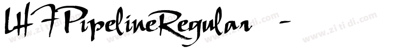 LHFPipelineRegular 常字体转换